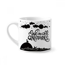 Dıythinker 170 ml We Are Dreamers Siyah Beyaz Alıntı Mini Beyaz Çömlek Seramik Saplı Kupa