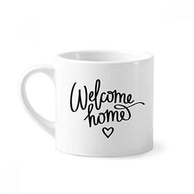 Dıythinker 170 ml Welcome Home Alıntı Mini Beyaz Çömlek Seramik Saplı Kupa