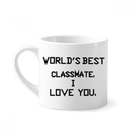 Dıythinker 170 ml World Best Classmate I Love You Mini Beyaz Çömlek Seramik Saplı Kupa