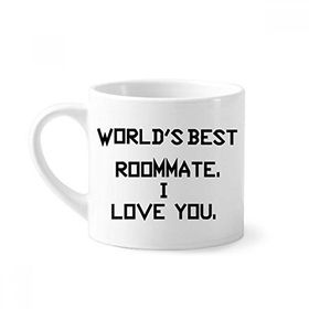 Dıythinker 170 ml World Best Roommate I Love You Mini Beyaz Çömlekçilik Seramik Saplı Kupa