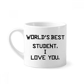 Dıythinker 170 ml World Best Student I Love You Öğrenci Alıntı Mini Beyaz Çömlek Seramik Saplı Kupa