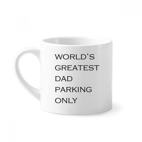 Dıythinker 170 ml World's Greatest Dad Babalar Festival Alıntı Mini Beyaz Çömlekçilik Seramik Saplı Kupa