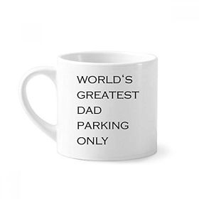 Dıythinker 170 ml World's Greatest Dad Babalar Festival Alıntı Mini Beyaz Çömlekçilik Seramik Saplı Kupa