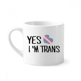 Dıythinker 170 ml Yes I'm Trans Lgbt Destekli Mini Beyaz Çömlekçilik Seramik Saplı Kupa
