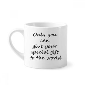 Dıythinker 170 ml You Can Give Gift World İlham Verici Mini Beyaz Çömlekçilik Seramik Saplı Kupa