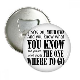 Dıythinker 3 Adet You Decide Where To Go Alıntı Yuvarlak Şişe Açacağı Buzdolabı Mıknatısı Rozet Düğmesi