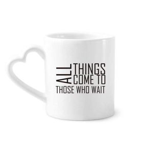 Dıythinker 340 ml Alıntısı All Things Come To Those Who Wait Kahve Kupası