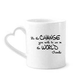 Dıythinker 340 ml Be Change See World Alıntı Kahve Kupası