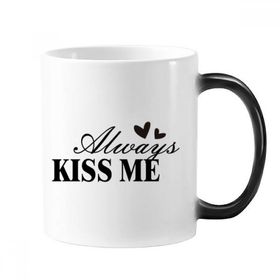 Dıythinker 350 ml Always Kiss Me Alıntısı Değişen Renk Kupa