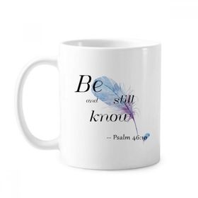 Dıythinker 350 ml Be Still And Know İncil Sözü Sözleri Klasik Kupa