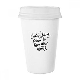 Dıythinker 350 ml Everything Comes To Him Who Waits Alıntı Klasik Kupa