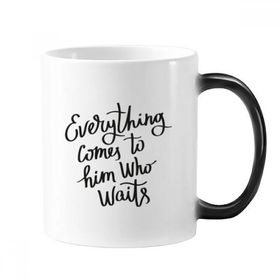 Dıythinker 350 ml Everything Comes To Him Who Waits Alıntısı Değişen Renk Kupa