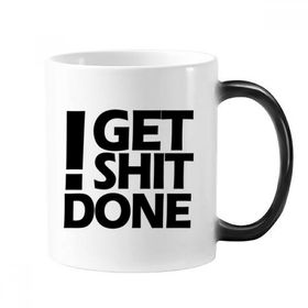 Dıythinker 350 ml Get Shit Done Alıntılı Değişen Isıya Duyarlı Renk Kupa