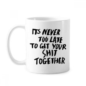 Dıythinker 350 ml Get Your Shit Together Alıntı Klasik Beyaz Çömlekçilik Seramik Saplı Kupa
