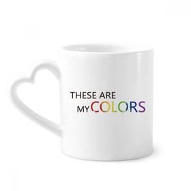 Dıythinker 350 ml LGBT Gökkuşağı Bayrağı These Are My Colors Kupaları Seramik Kupa