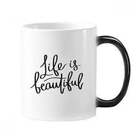 Dıythinker 350 ml Life Is Beautiful Quote Morphing Isıya Duyarlı Değişen Renk Kupa