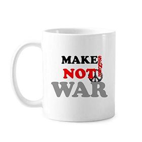 Dıythinker 350 ml Make Sense Not War Love Peace World Klasik Beyaz Çömlekçilik Seramik Saplı Kupa