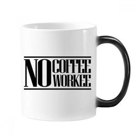 Dıythinker 350 ml No Coffee No Workee Alıntısı Renk Kupa