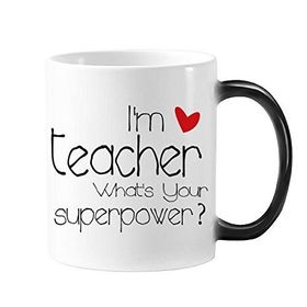 Dıythinker 350 ml Öğretmenler Günü I'm A Teacher What's Your Superpower Morphing Isıya Duyarlı Değişen Renk Kupa