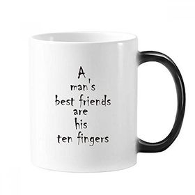 Dıythinker 350 ml Slogan A Man's Best Friends Are His Ten Fingers Morphing Isıya Duyarlı Değişen Renk Kupa