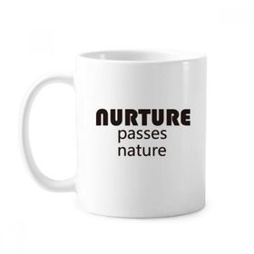 Dıythinker 350 ml Slogan Nurture Passes Nature Klasik Kupa