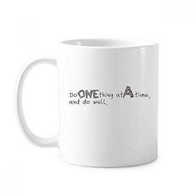 Dıythinker 350 ml Sloganı Do One Thing At A Time And Do Well Klasik Kupa