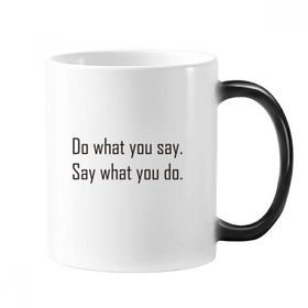 Dıythinker 350 ml Sloganı Do What You Say Say What You Do Morphing Isıya Duyarlı Değişen Renk Kupa
