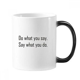 Dıythinker 350 ml Sloganı Do What You Say Say What You Do Morphing Isıya Duyarlı Değişen Renk Kupa