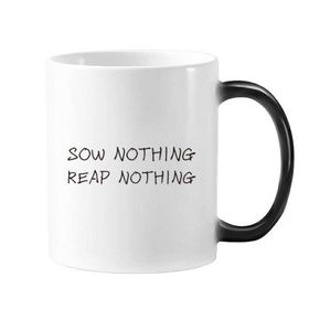 Dıythinker 350 ml Sloganı Sow Nothing Reap Nothing Morphing Isıya Duyarlı Değişen Renk Kupa