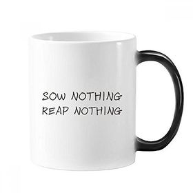 Dıythinker 350 ml Sloganı Sow Nothing Reap Nothing Morphing Isıya Duyarlı Değişen Renk Kupa