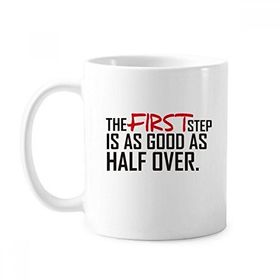Dıythinker 350 ml Sloganı The First Step Is As Good As Half Over Klasik Kupa Beyaz Çömlekçilik Seramik Kupa