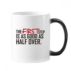 Dıythinker 350 ml Sloganı The First Step Is As Good As Half Over Morphing Isıya Duyarlı Değişen Renk Kupa