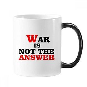 Dıythinker 350 ml War Is Not The Answer Love Peace World Değişen Renk Kupa