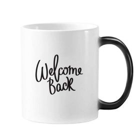 Dıythinker 350 ml Welcome Back Alıntısı Değişen Renk Kupa