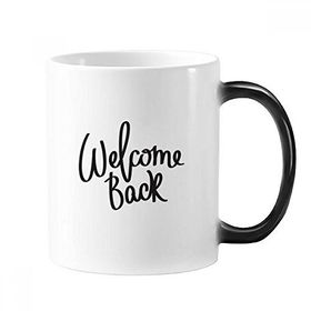 Dıythinker 350 ml Welcome Back Alıntısı Değişen Renk Kupa