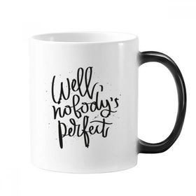 Dıythinker 350 ml Well Nobody's Perfect Quote Morphing Isıya Duyarlı Değişen Renk Kupa