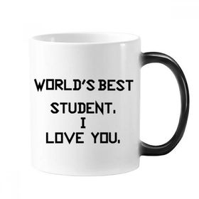 Dıythinker 350 ml World Best Studentã¯Ã'I Love You.Student Quote Morphing Isıya Duyarlı Değişen Renk Kupa