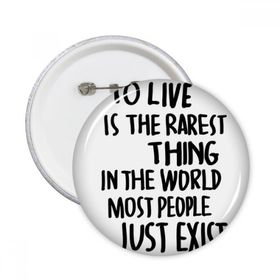 Dıythinker 5 Adet S Most People Just Exist Alıntı Yuvarlak İğneler Rozet Düğme Giysi Dekorasyon
