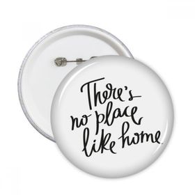 Dıythinker 5 Adet XL There's No Place Like Home Alıntı Yuvarlak İğneler Rozet Düğme Giysi Dekorasyon