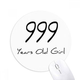 Dıythinker 999 yaş Kız Yaş Baskılı Yuvarlak Kaymaz Kauçuk Mouse Pad