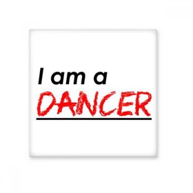 Dıythinker Alıntı I Am a Dancer Seramik Bisque Fayans 10x10 cm Seramik Karo