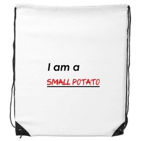 Dıythinker Alıntı I Am A Small Patates İpli Sırt Çantası