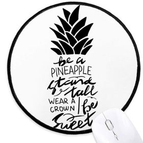 Dıythinker Be a Ananas Standı Uzun Tatlı Alıntı Yuvarlak Kaymaz Mouse Pad