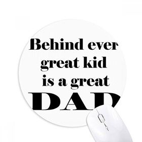 Dıythinker Behind Great Dad Babalar Festival Baskılı Yuvarlak Kaymaz Kauçuk Mouse Pad