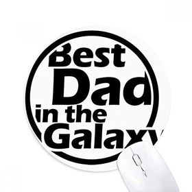 Dıythinker Best Dad In The Galaxy Babalar Günü Baskılı Yuvarlak Kaymaz Kauçuk Mouse Pad