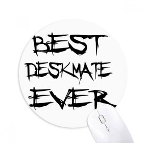 Dıythinker Best Deskmate Ever Mezuniyet Sezonu Baskılı Yuvarlak Kaymaz Kauçuk Mouse Pad