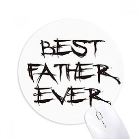 Dıythinker Best Father Ever Dad Festival Baskılı Yuvarlak Kaymaz Kauçuk Mouse Pad