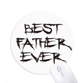 Dıythinker Best Father Ever Dad Festival Baskılı Yuvarlak Kaymaz Kauçuk Mouse Pad