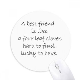 Dıythinker Best Friend is Like Four Leaf Yonca Baskılı Yuvarlak Kaymaz Kauçuk Mouse Pad