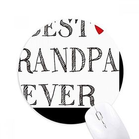 Dıythinker Best grandpa ever Kalp Baskılı Yuvarlak Kaymaz Kauçuk Mouse Pad